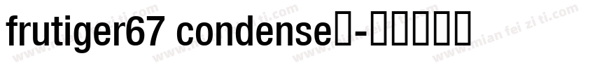 frutiger67 condense粗字体转换